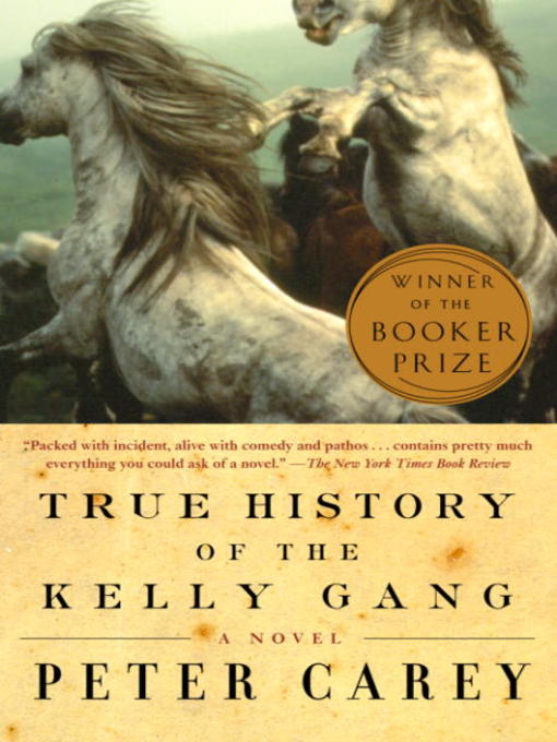 Cover image for True History of the Kelly Gang